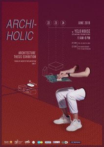 Archiholic: Architecture Thesis Exhibition